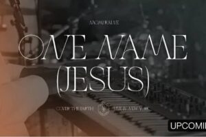 ONE NAME JESUS Lyrics – Naomi Raine