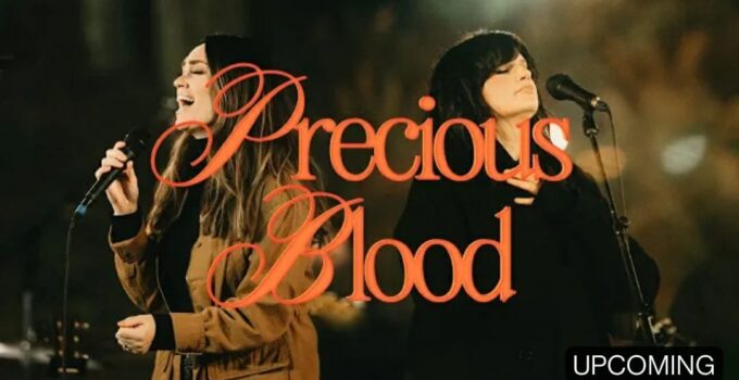 Bethel Music - PRECIOUS BLOOD Lyrics ft Amanda Cook