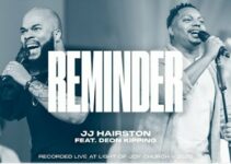 JJ Hairston – REMINDER Lyrics ft Deon Kipping JJ Hairston – REMINDER Lyrics ft Deon Kipping