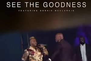 VaShawn Mitchell – SEE THE GOODNESS Lyrics ft Donnie McClur