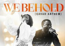 Abbey Ojomu – WE BEHOLD Lyrics ft Theophilus Sunday