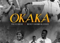 Preye Odede – OKAKA Lyrics ft Mercy Chinwo