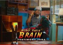 Testimony Jaga – Burst Their Brain Lyrics