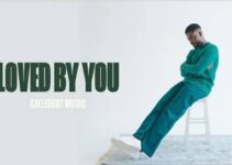 CalledOut Music – Loved By You Lyrics