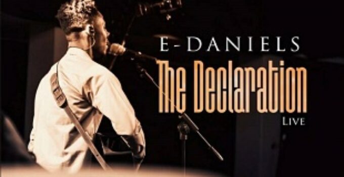 E Daniels - The Declaration Lyrics