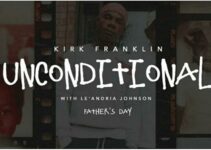 Kirk Franklin – UNCONDITIONAL Lyrics