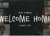 Kirk Franklin – Welcome Home Lyrics