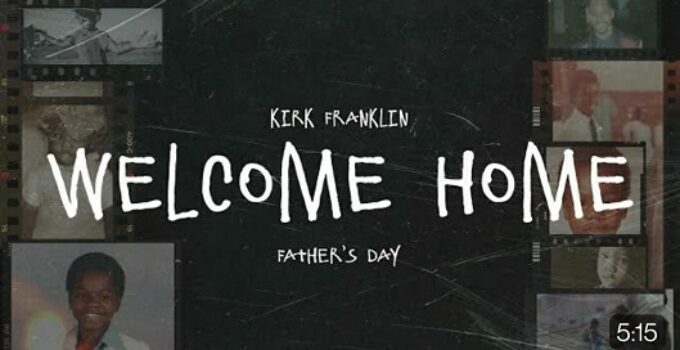Kirk Franklin - Welcome Home Lyrics