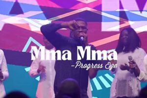 Progress Eze – Mma Mma Lyrics