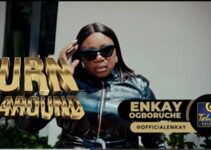 Enkay Ogboruche Turn Around Lyrics
