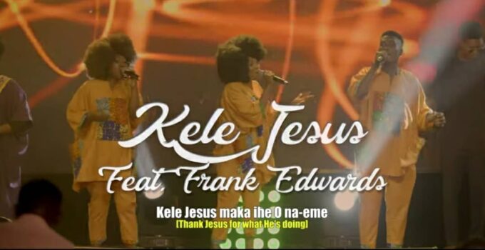 Honesty Creed - Kele Jesus Lyrics ft Frank Edwards