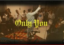 Tim Godfrey – Only You Lyrics ft Sunmisola Agbebi Tim Godfrey – Only You Lyrics ft Sunmisola Agbebi
