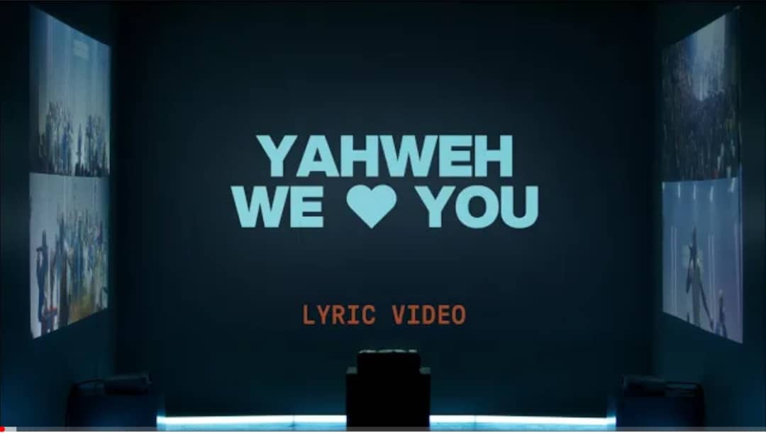 Elevation Worship Yahweh We Love You Lyrics Ft Joe L Barnes